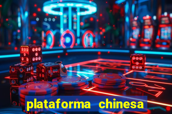 plataforma chinesa de slots